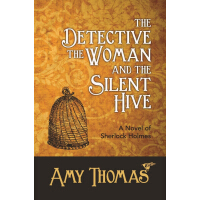 The Detective, The Woman and The Silent Hive : A Novel of Sherlock Holmespdf下载