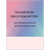 Ten American Girls From Historypdf下载