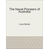 The Naval Pioneers of Australiapdf下载